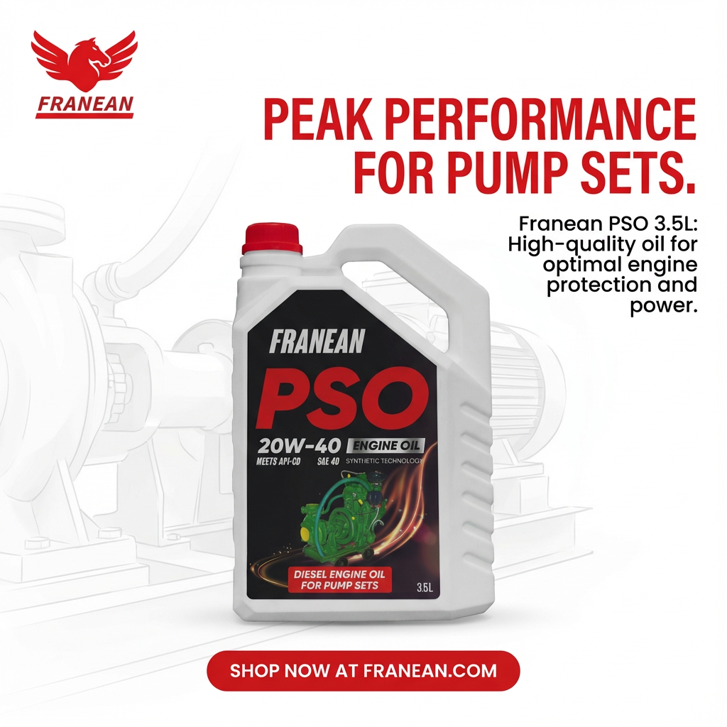 Why High-Quality Pump Set Oil Matters: The Power Behind Franean PSO 20W-40